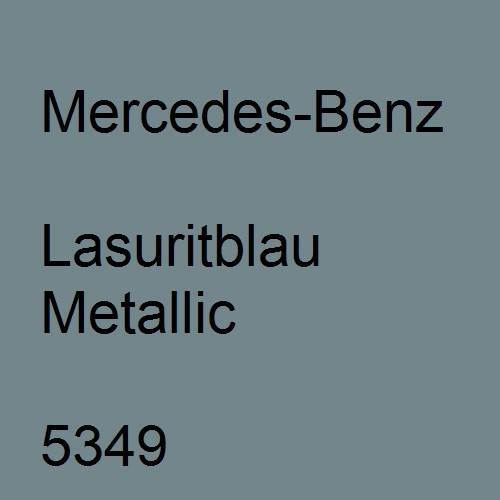 Mercedes-Benz, Lasuritblau Metallic, 5349.